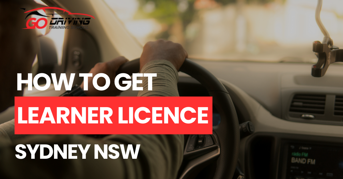 How to Get Learner Driving License in Sydney